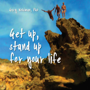 Get up, stand up for your life